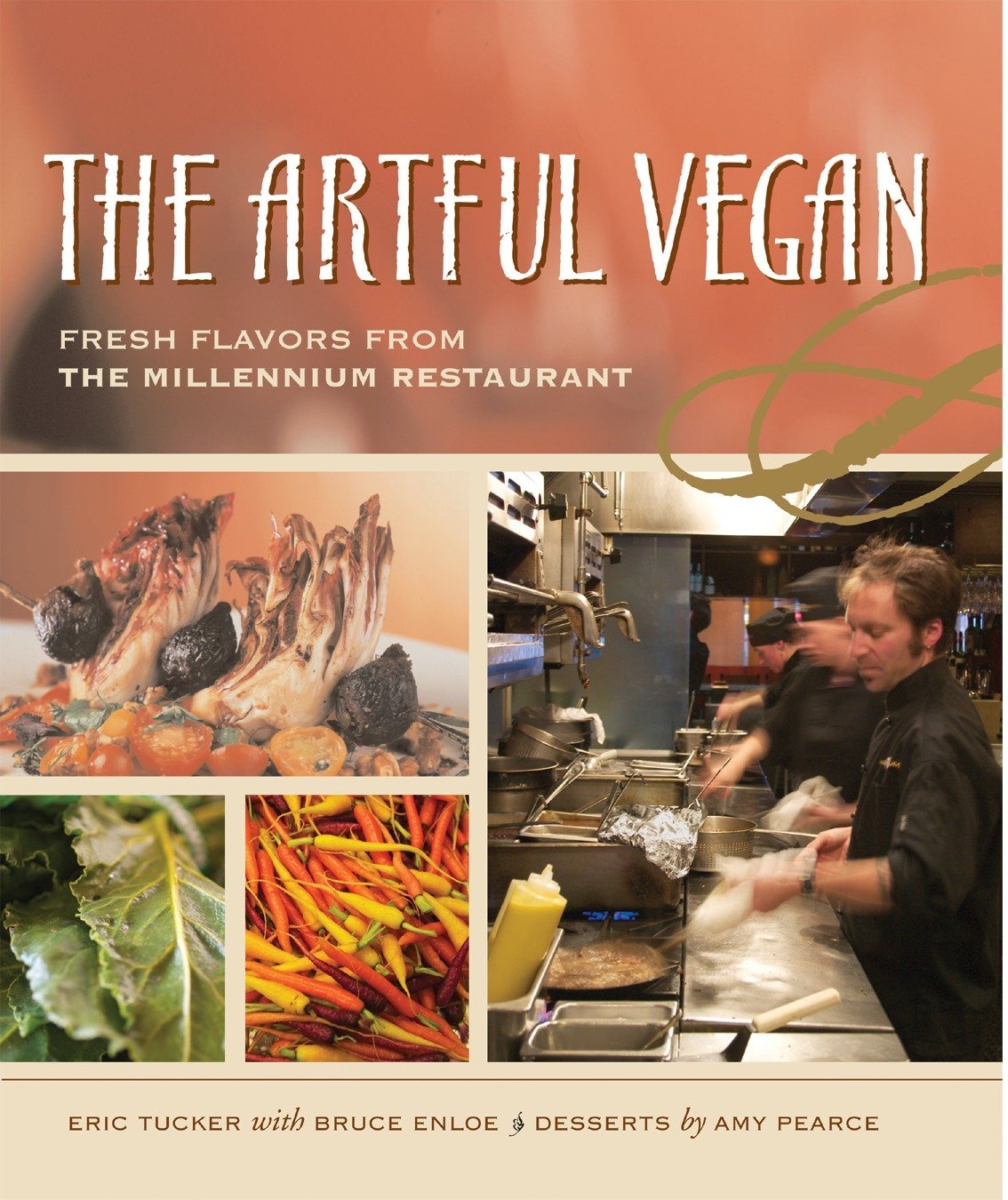 Book Cover The Artful Vegan: Fresh Flavors from the Millennium Restaurant [A Cookbook]