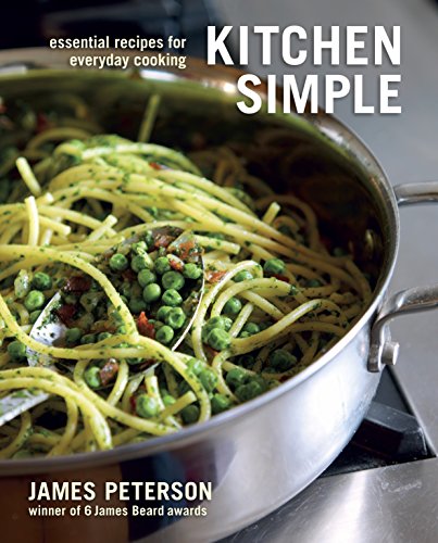 Book Cover Kitchen Simple: Essential Recipes for Everyday Cooking [A Cookbook]