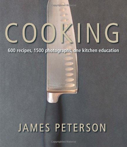 Book Cover Cooking: 600 Recipes, 1500 Photographs, One Kitchen Education