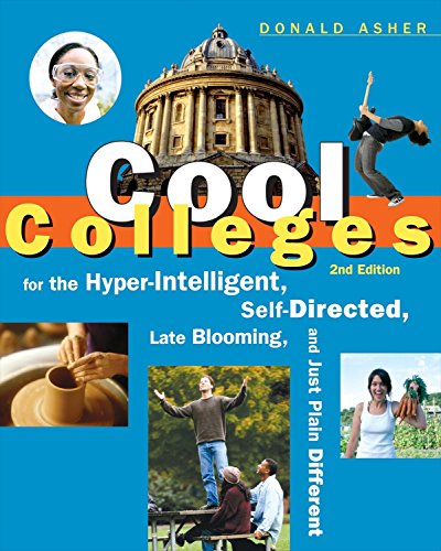 Book Cover Cool Colleges: For the Hyper-Intelligent, Self-Directed, Late Blooming, and Just Plain Different (Cool Colleges: For the Hyper-Intelligent, Self-Directed, Late Blooming, & Just Plain Different)