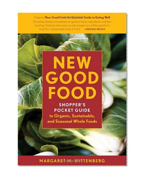 Book Cover New Good Food Pocket Guide, rev: Shopper's Pocket Guide to Organic, Sustainable, and Seasonal Whole Foods