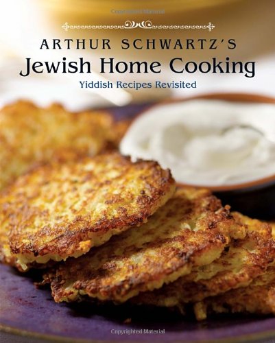 Book Cover Arthur Schwartz's Jewish Home Cooking: Yiddish Recipes Revisited