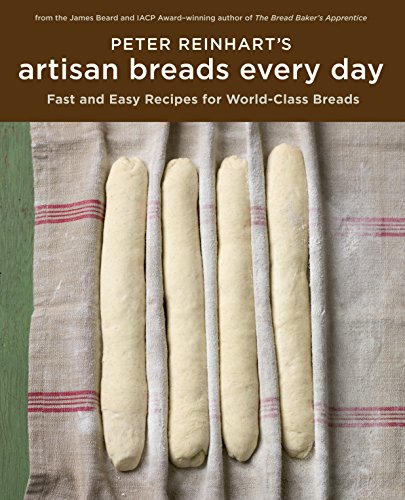 Book Cover Peter Reinhart's Artisan Breads Every Day