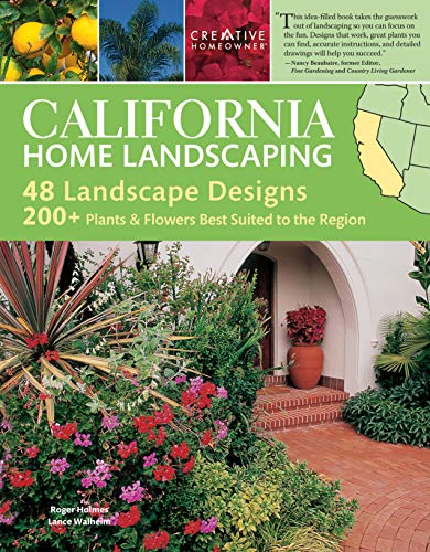 Book Cover California Home Landscaping, 3rd Edition (Creative Homeowner) Over 400 Color Photos & Illustrations, 200 Plants for the Region, & 48 Outdoor Designs to Make Your Landscape More Attractive & Functional