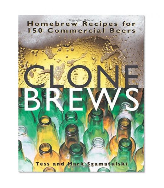 Book Cover CloneBrews: Homebrew Recipes for 150 Commercial Beers