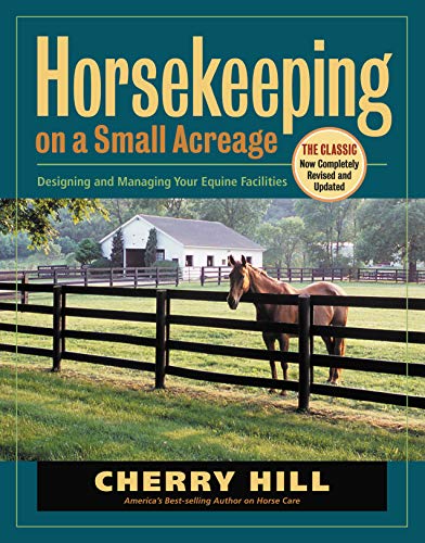 Book Cover Horsekeeping on a Small Acreage: Designing and Managing Your Equine Facilities