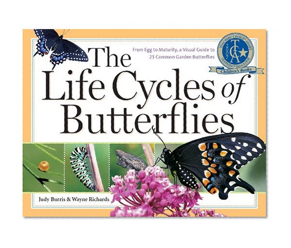 Book Cover The Life Cycles of Butterflies: From Egg to Maturity, a Visual Guide to 23 Common Garden Butterflies