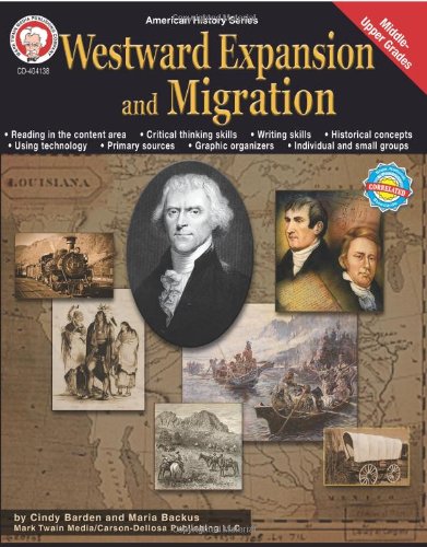 Book Cover Westward Expansion and Migration, Grades 6 - 12 (American History Series)