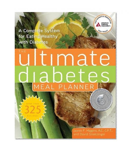 Book Cover The Ultimate Diabetes Meal Planner: A Complete System for Eating Healthy with Diabetes