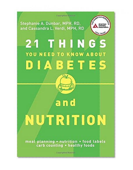 Book Cover 21 Things You Need to Know About Diabetes and Nutrition