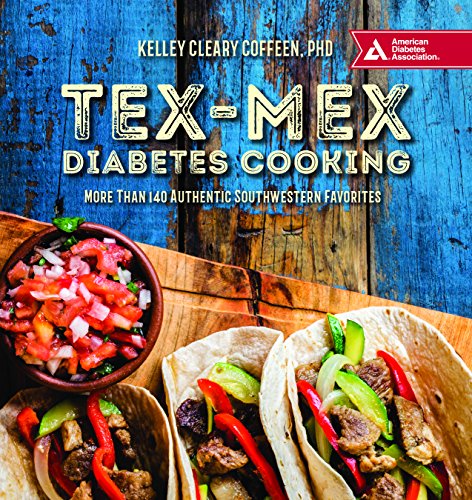 Book Cover Tex-Mex Diabetes Cooking: More Than 140 Authentic Southwestern Favorites