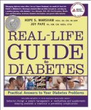Real-Life Guide to Diabetes: Practical Answers to Your Diabetes Problems