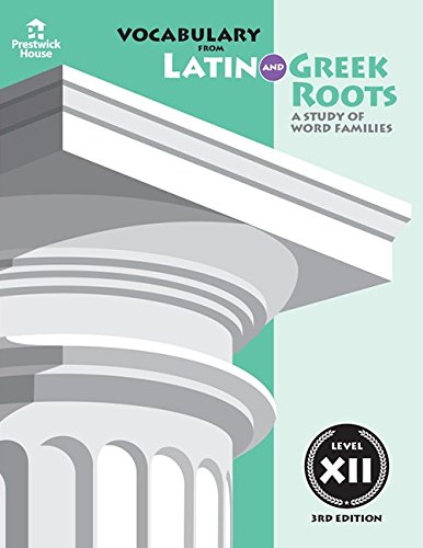 Book Cover Vocabulary from Latin and Greek Roots: Level XII