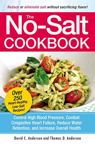 Book Cover The No-Salt Cookbook: Reduce or Eliminate Salt Without Sacrificing Flavor