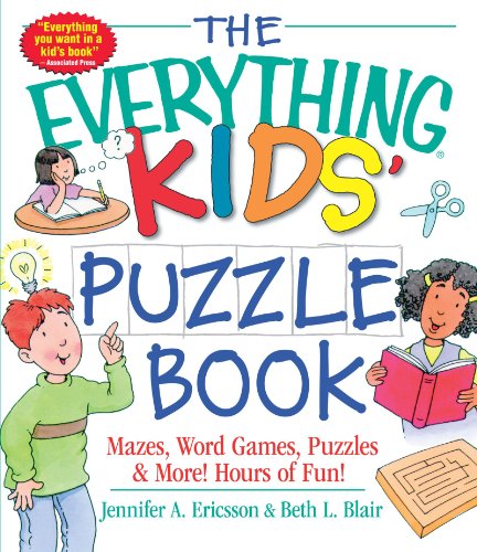 Book Cover The Everything Kids' Puzzle Book: Mazes, Word Games, Puzzles & More! Hours of Fun!