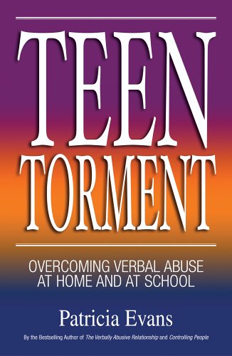 Book Cover Teen Torment: Overcoming Verbal Abuse at Home and at School