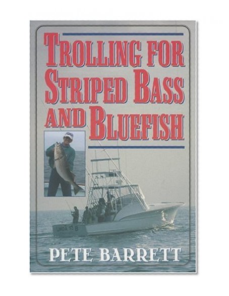 Trolling for Striped Bass and Bluefish