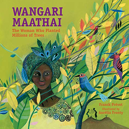 Book Cover Wangari Maathai: The Woman Who Planted Millions of Trees