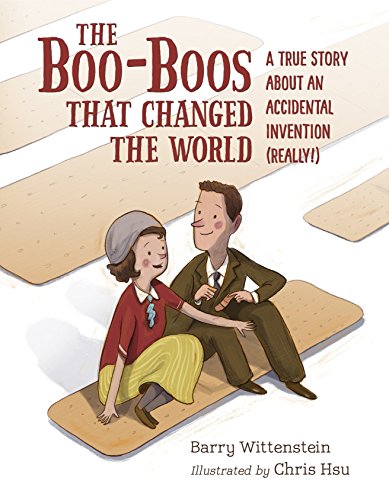 Book Cover The Boo-Boos That Changed the World: A True Story About an Accidental Invention (Really!)
