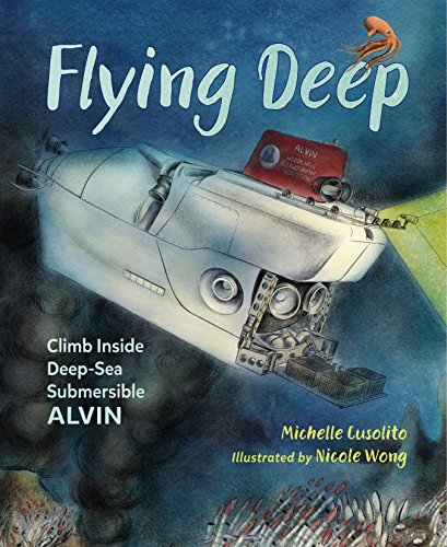 Book Cover Flying Deep: Climb Inside Deep-Sea Submersible Alvin