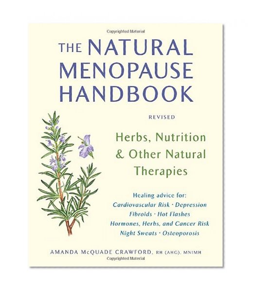Book Cover The Natural Menopause Handbook: Herbs, Nutrition, & Other Natural Therapies