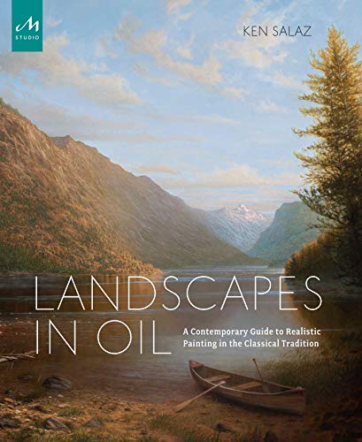 Book Cover Landscapes in Oil: A Contemporary Guide to Realistic Painting in the Classical Tradition