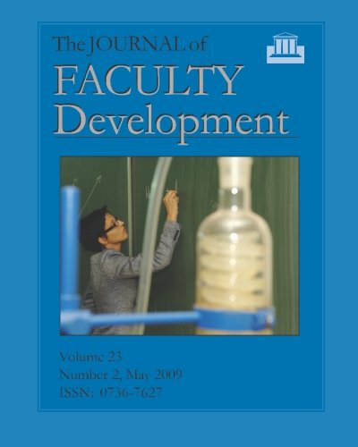The Journal of Faculty Development: Volume 23, Number 2, May 2009