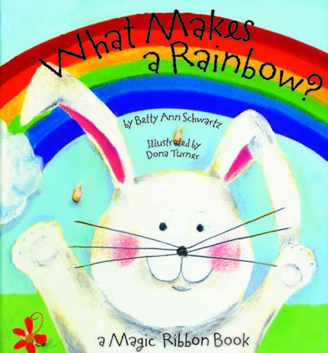 Book Cover Bendon 41001-AMZ Piggy Toes Press What Makes a Rainbow? Magic Ribbon Book