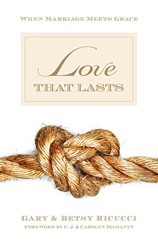 Book Cover Love That Lasts: When Marriage Meets Grace