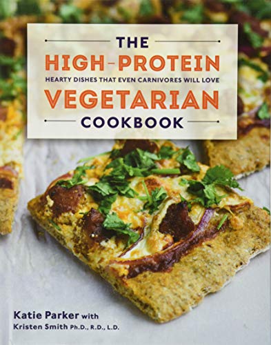 Book Cover The High-Protein Vegetarian Cookbook: Hearty Dishes that Even Carnivores Will Love