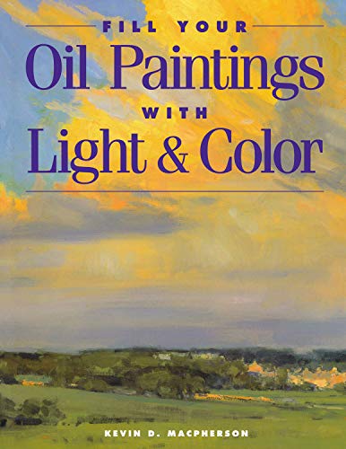 Book Cover Fill Your Oil Paintings with Light & Color