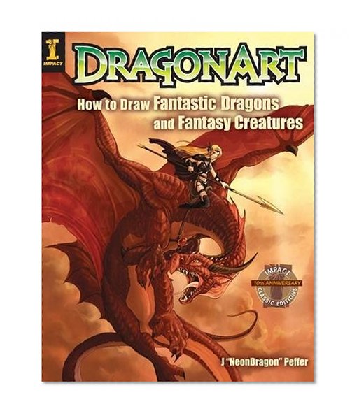 Book Cover Dragonart: How to Draw Fantastic Dragons and Fantasy Creatures