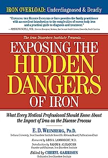 Book Cover Exposing the Hidden Dangers of Iron: What Every Medical Professional Should Know about the Impact of Iron on the Disease Process