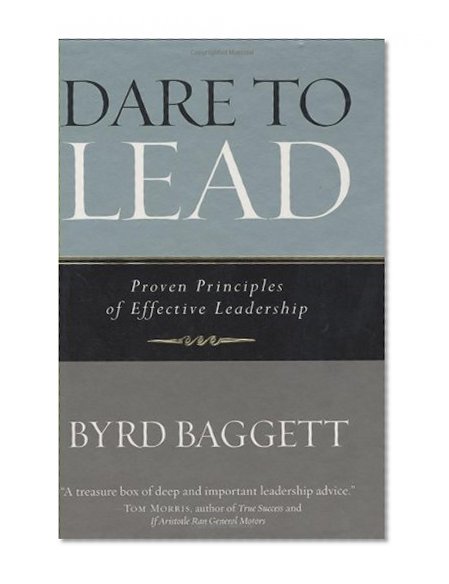 Book Cover Dare to Lead: Proven Principles of Effective Leadership