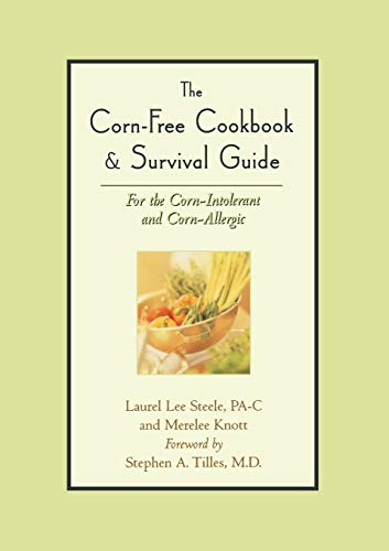Book Cover Corn-Free Cookbook and Survival Guide: For the Corn-Intolerant and Corn-Allergic