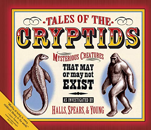 Book Cover Tales of the Cryptids: Mysterious Creatures That May or May Not Exist