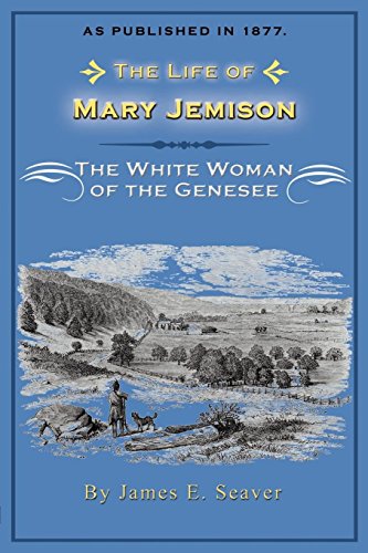 Book Cover The Life of Mary Jemison: The White Woman of the Genesee
