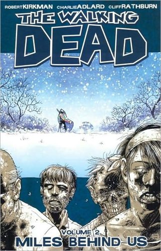 Book Cover The Walking Dead, Vol. 2: Miles Behind Us