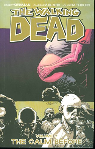 Book Cover The Walking Dead, Vol. 7: The Calm Before