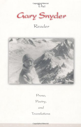 Book Cover The Gary Snyder Reader: Prose, Poetry, and Translations