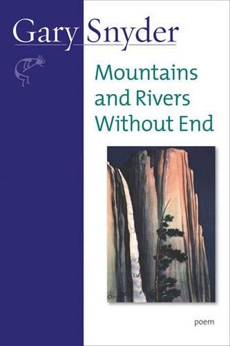 Book Cover Mountains and Rivers Without End: Poem