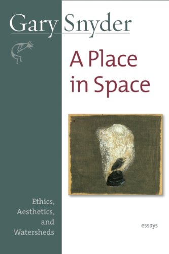 Book Cover A Place in Space: Ethics, Aesthetics, and Watersheds