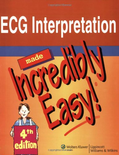 Book Cover ECG Interpretation Made Incredibly Easy! (Incredibly Easy! Series®)