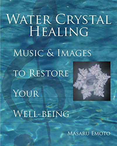 Book Cover Water Crystal Healing: Music and Images to Restore Your Well-Being
