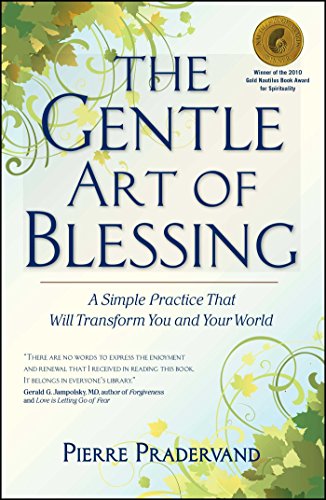 Book Cover The Gentle Art of Blessing: A Simple Practice That Will Transform You and Your World