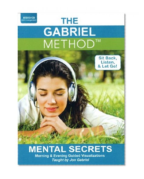 Book Cover The Gabriel Method: Mental Secrets (Morning & Evening Guided Visualizations)
