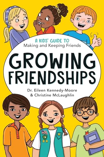 Book Cover Growing Friendships: A Kids' Guide to Making and Keeping Friends