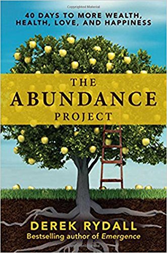 Book Cover The Abundance Project: 40 Days to More Wealth, Health, Love, and Happiness