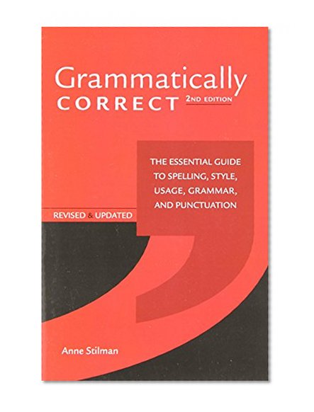 Book Cover Grammatically Correct: The Essential Guide to Spelling, Style, Usage, Grammar, and Punctuation