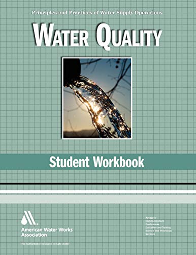 Book Cover Water Quality Student Workbook 4e (Water Supply Operations)